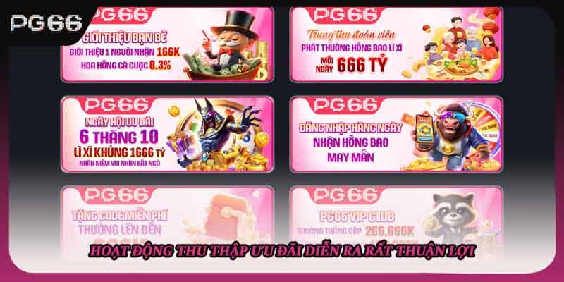 Hoạt động thu thập ưu đãi diễn ra rất thuận lợi Hoạt động thu thập ưu đãi diễn ra rất thuận lợi